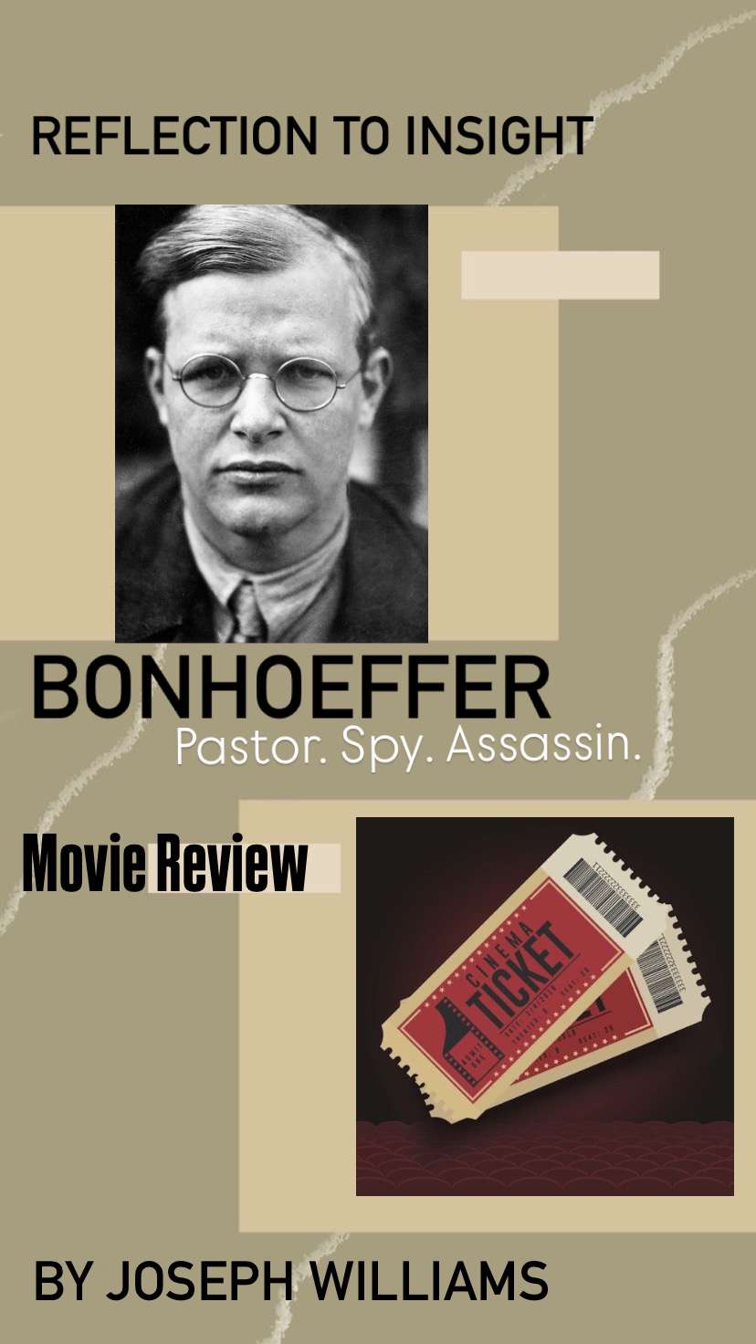 Bonhoeffer: Pastor. Spy. Assassin: Movie&nbsp;Reflection